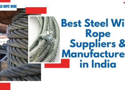 Best Steel Wire Rope Suppliers & Manufacturers in India
